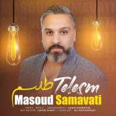 دانلود آهنگ مسعود سماواتی طلسم